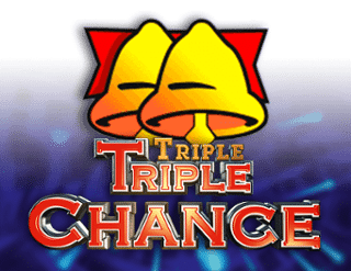 Triple Triple Chance Rekomendasi Gacor!